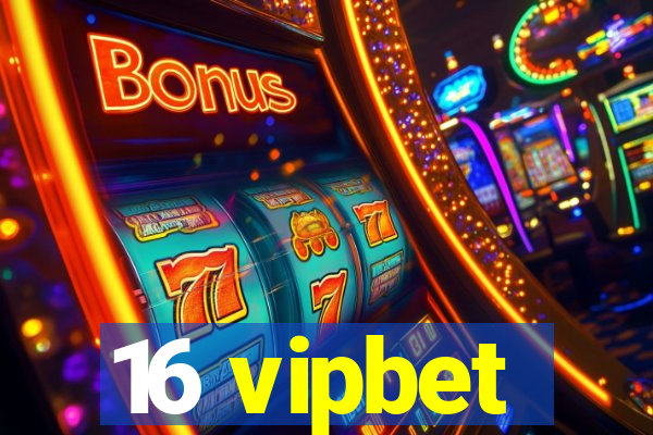 16 vipbet