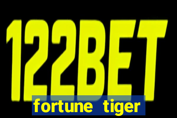 fortune tiger deposito 1 real