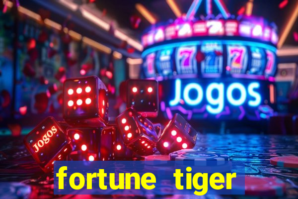 fortune tiger deposito 1 real