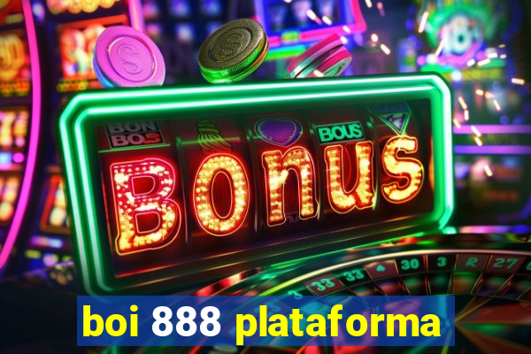 boi 888 plataforma