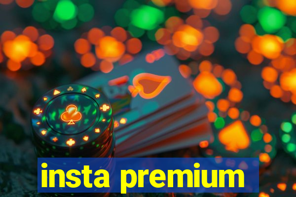 insta premium