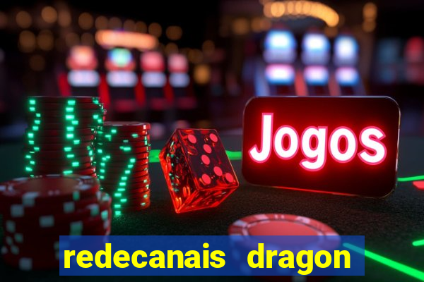 redecanais dragon ball super