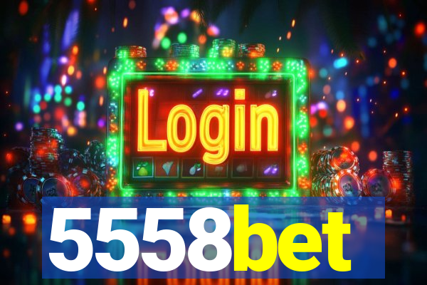 5558bet