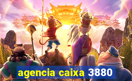 agencia caixa 3880