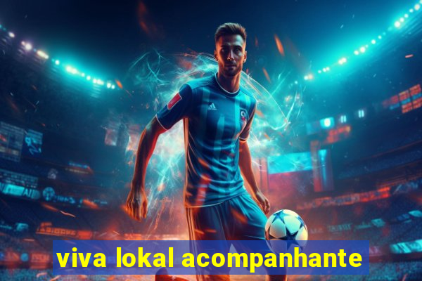 viva lokal acompanhante