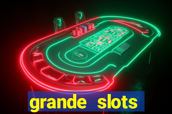 grande slots jackpot louco
