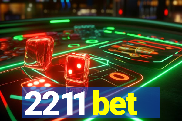 2211 bet