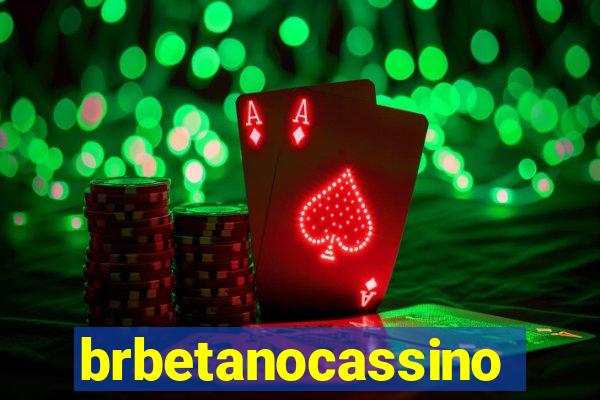 brbetanocassino