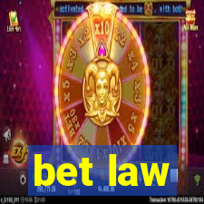 bet law