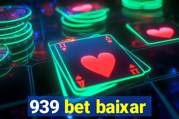 939 bet baixar