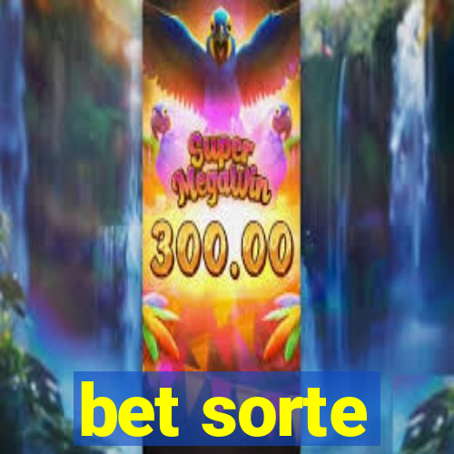 bet sorte