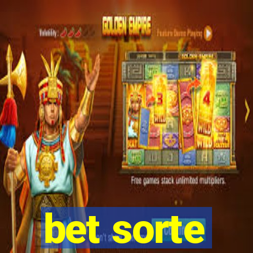 bet sorte