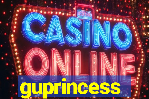 guprincess
