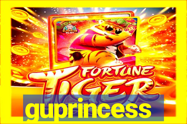guprincess