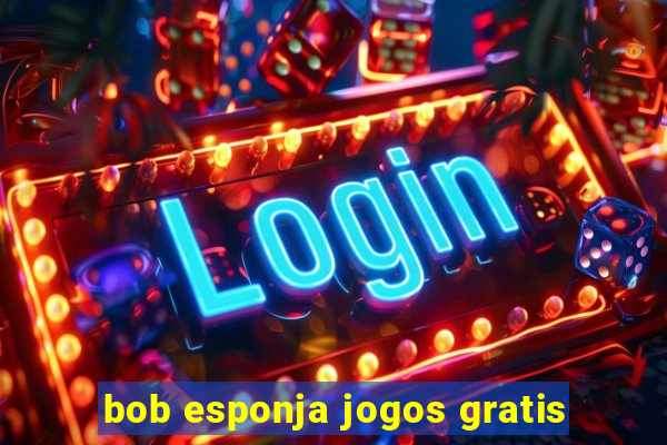 bob esponja jogos gratis