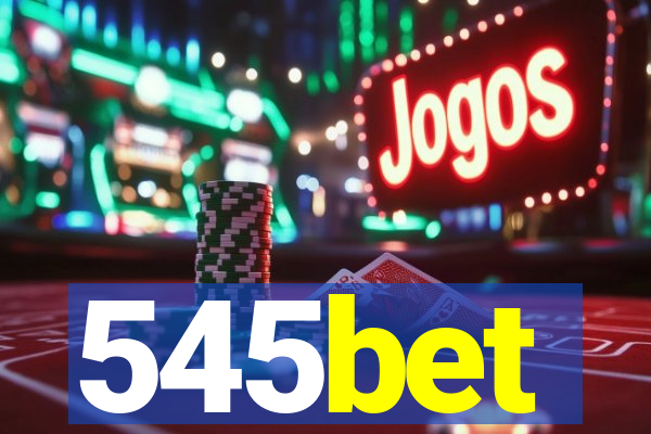 545bet
