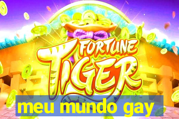 meu mundo gay