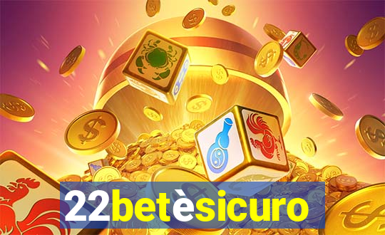 22betèsicuro