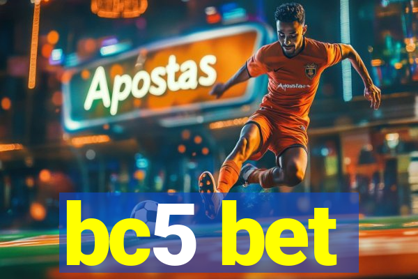 bc5 bet