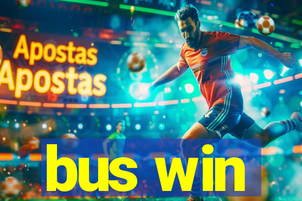bus win