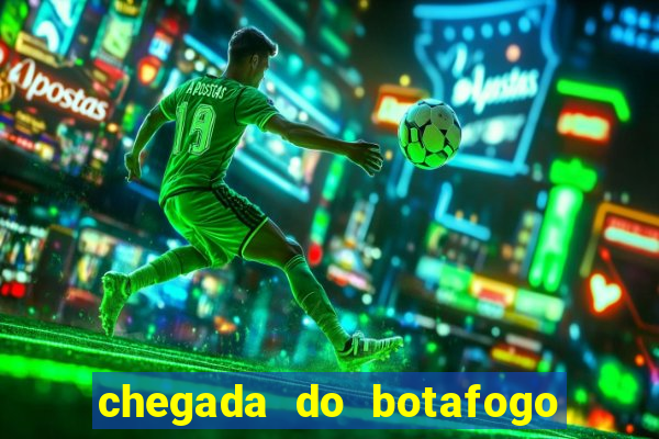 chegada do botafogo no rio de janeiro