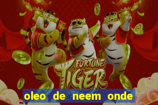 oleo de neem onde comprar em porto alegre