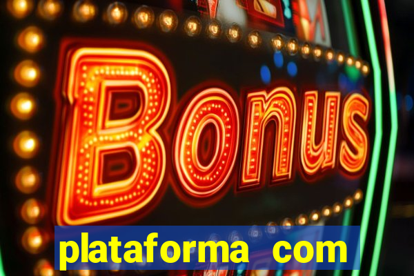 plataforma com bonus de boas vindas