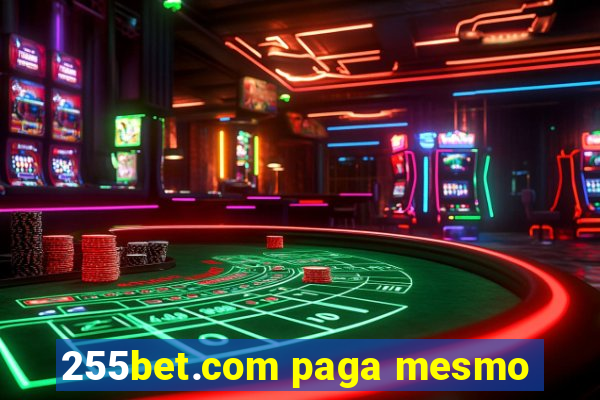 255bet.com paga mesmo