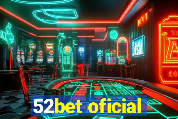 52bet oficial