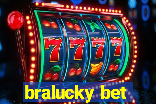 bralucky bet