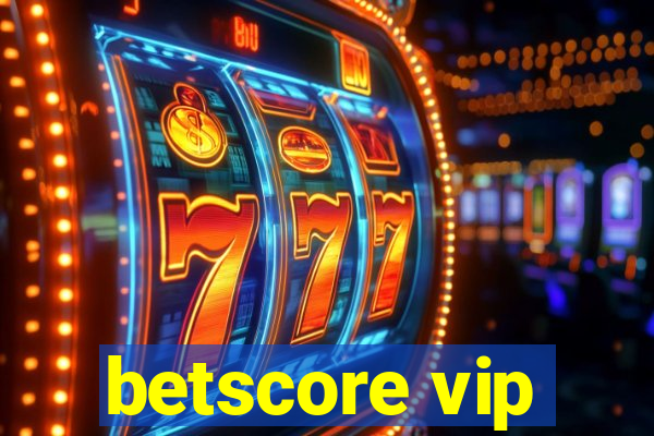 betscore vip