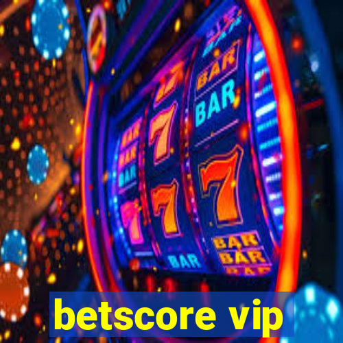 betscore vip