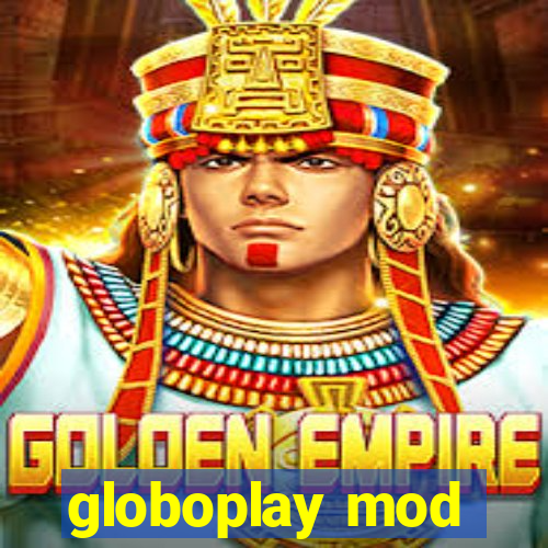 globoplay mod