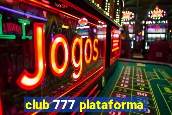 club 777 plataforma