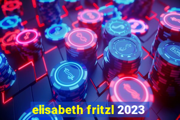 elisabeth fritzl 2023