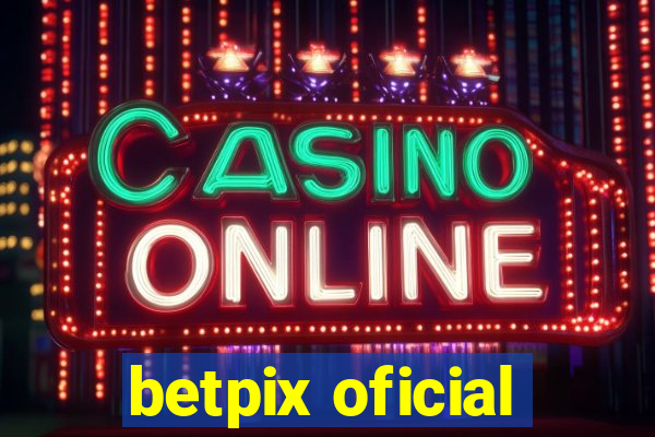 betpix oficial