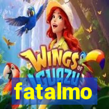 fatalmo