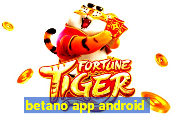 betano app android