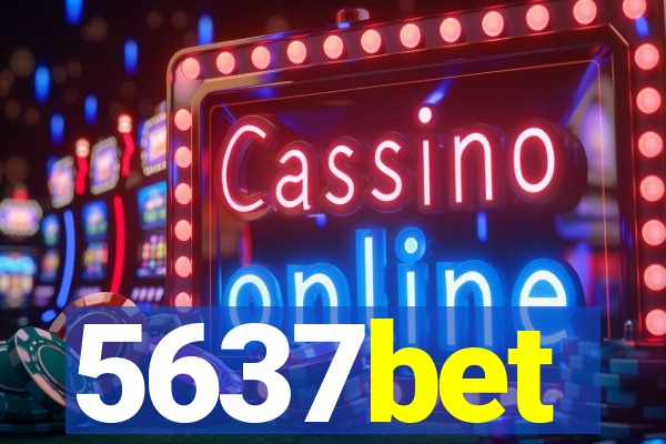 5637bet