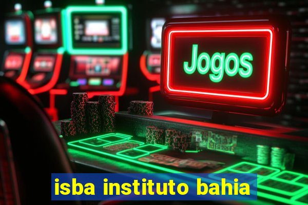 isba instituto bahia
