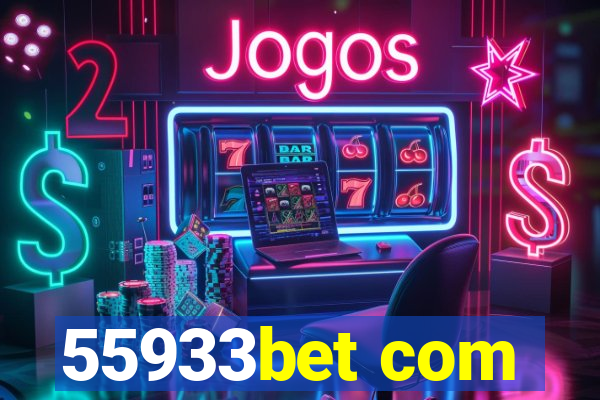 55933bet com