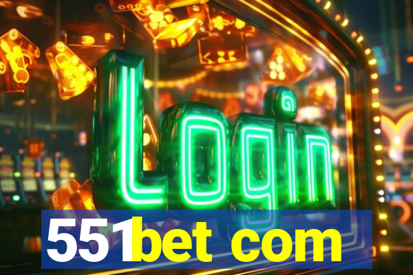 551bet com