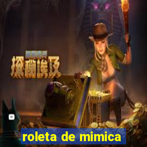 roleta de mimica