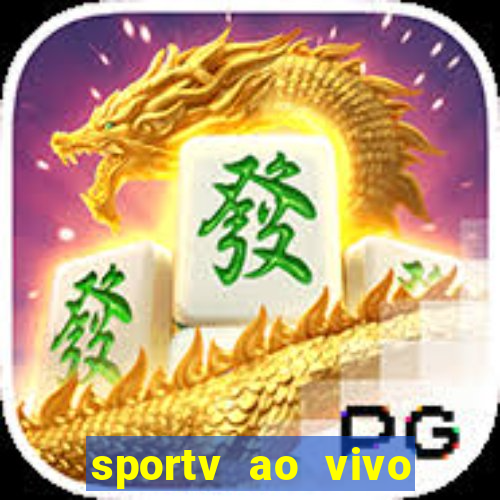 sportv ao vivo mega canais