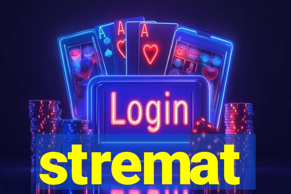 stremat
