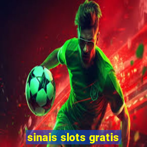 sinais slots gratis