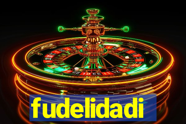 fudelidadi