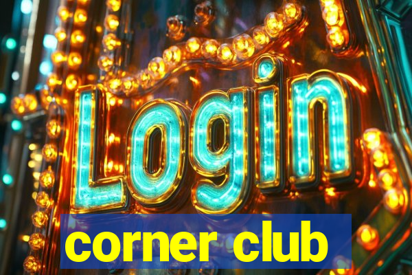 corner club