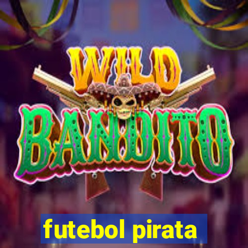 futebol pirata