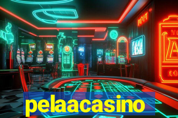 pelaacasino